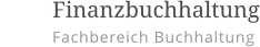         Finanzbuchhaltung Fachbereich Buchhaltung